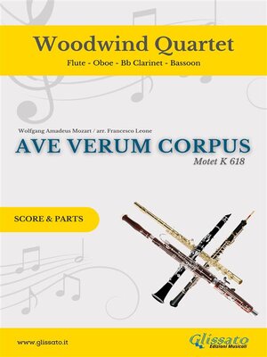 cover image of Woodwind Quartet "Ave Verum Corpus" by Mozart (score & parts)